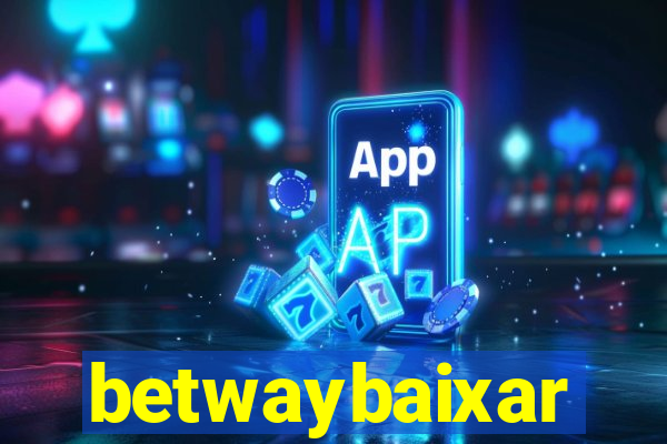 betwaybaixar