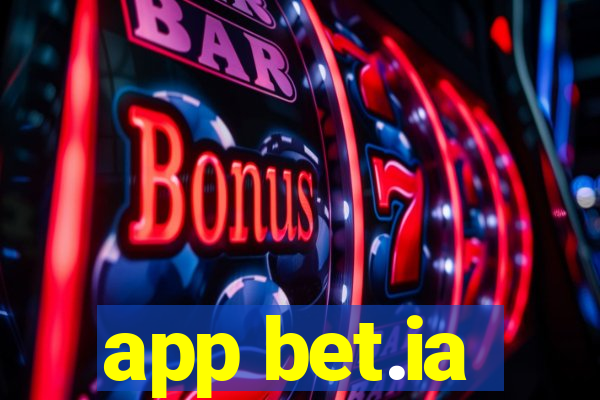 app bet.ia