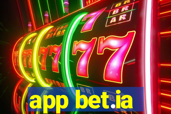 app bet.ia