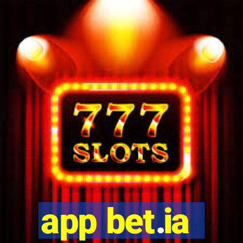 app bet.ia