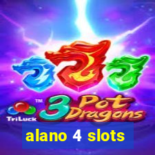 alano 4 slots