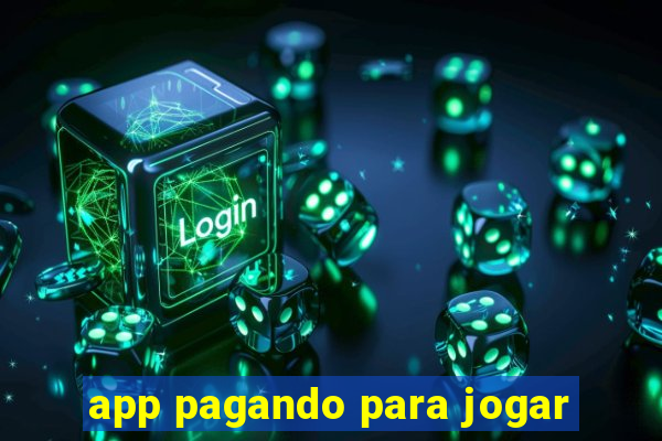 app pagando para jogar