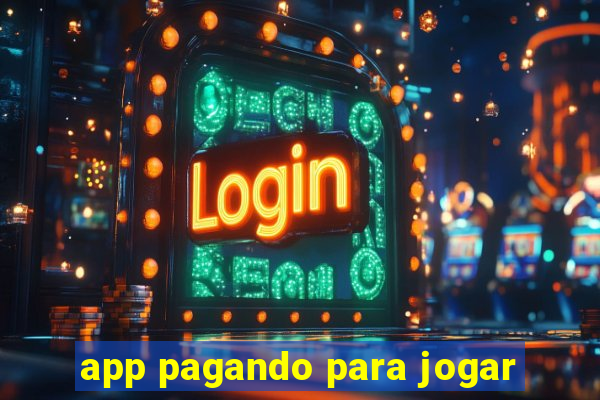 app pagando para jogar