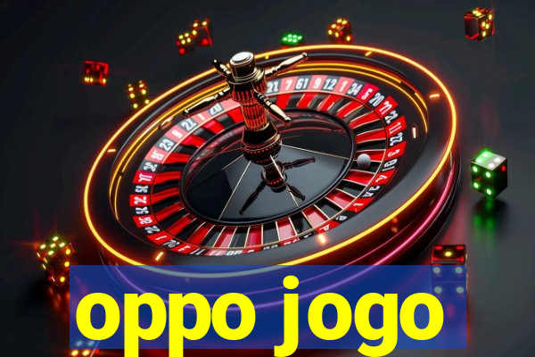 oppo jogo