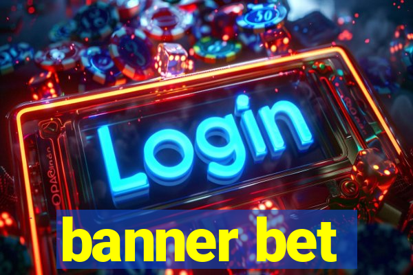 banner bet