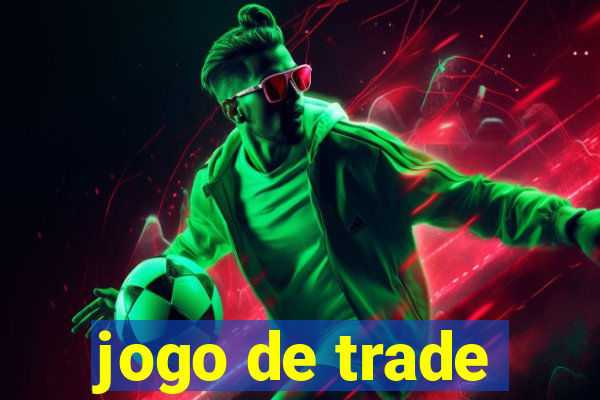 jogo de trade