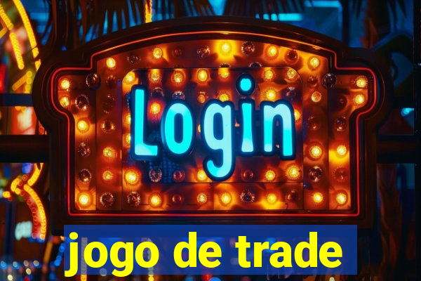 jogo de trade