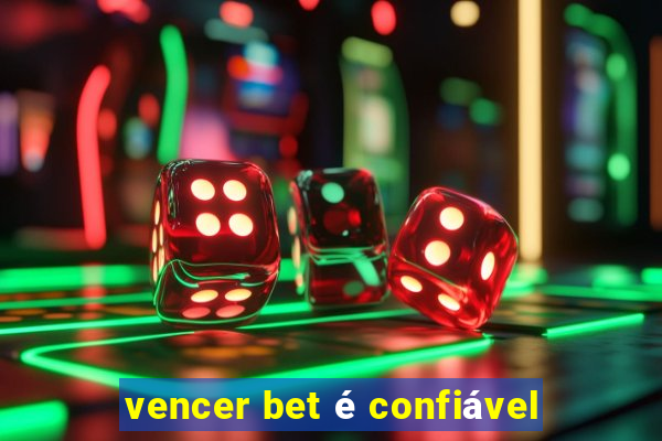 vencer bet é confiável