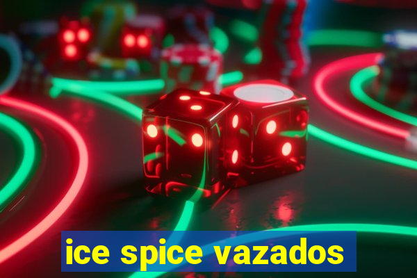 ice spice vazados