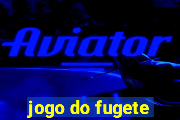 jogo do fugete