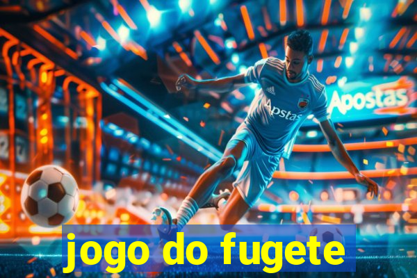 jogo do fugete