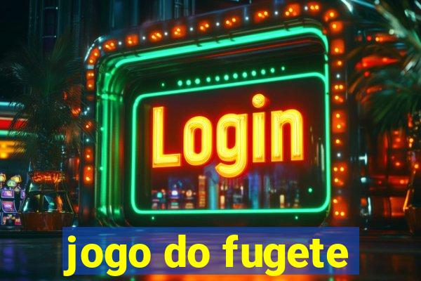 jogo do fugete