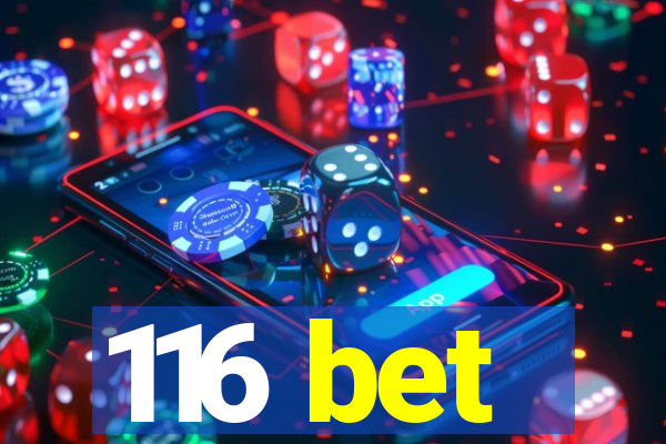 116 bet