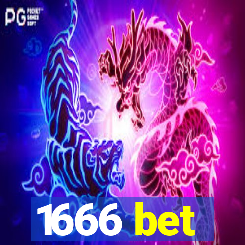 1666 bet