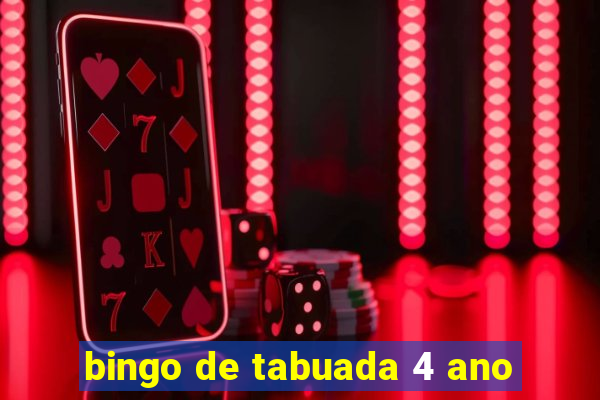 bingo de tabuada 4 ano