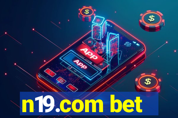 n19.com bet