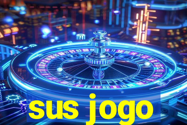 sus jogo