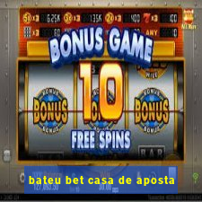 bateu bet casa de aposta