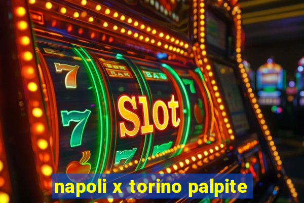 napoli x torino palpite