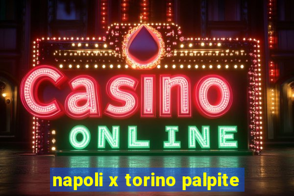 napoli x torino palpite