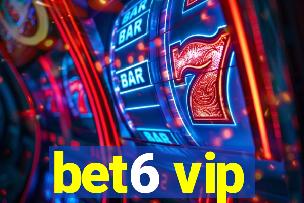 bet6 vip