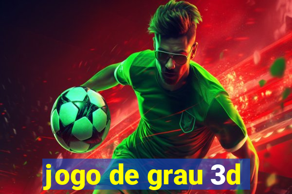 jogo de grau 3d