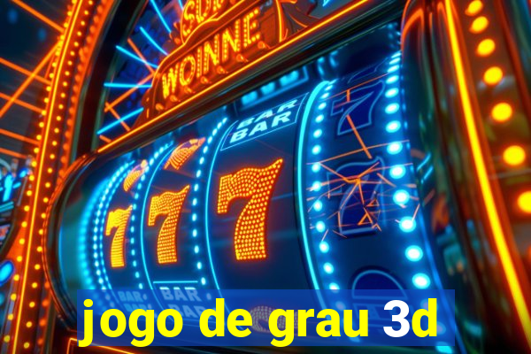 jogo de grau 3d