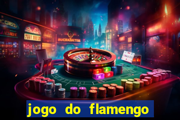 jogo do flamengo multi canais