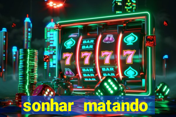 sonhar matando porco jogo do bicho