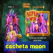 cacheta moon