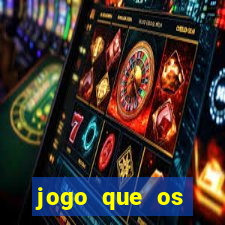 jogo que os famosos jogam para ganhar dinheiro