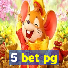 5 bet pg