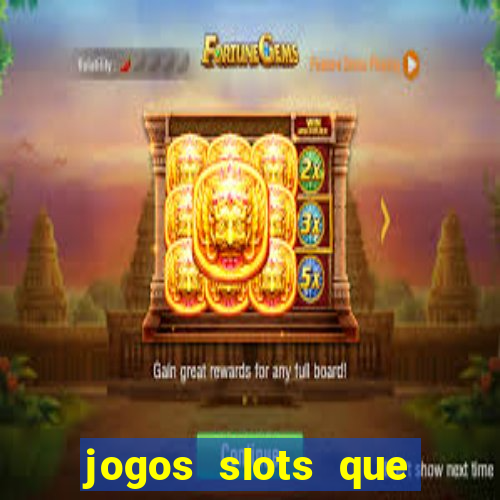 jogos slots que pagam no cadastro