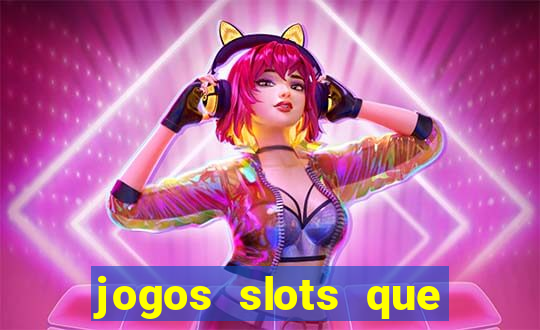 jogos slots que pagam no cadastro