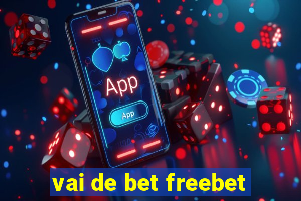 vai de bet freebet