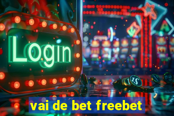 vai de bet freebet