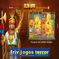 friv jogos terror