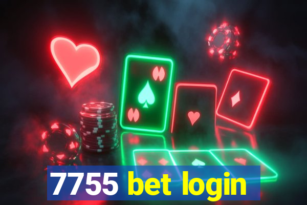 7755 bet login