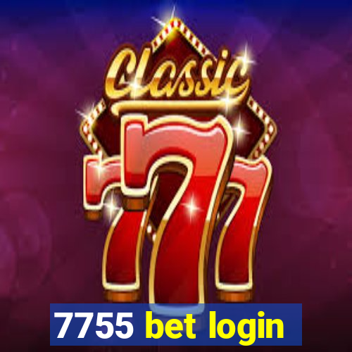 7755 bet login