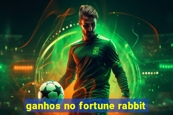 ganhos no fortune rabbit