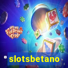 slotsbetano