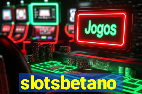 slotsbetano