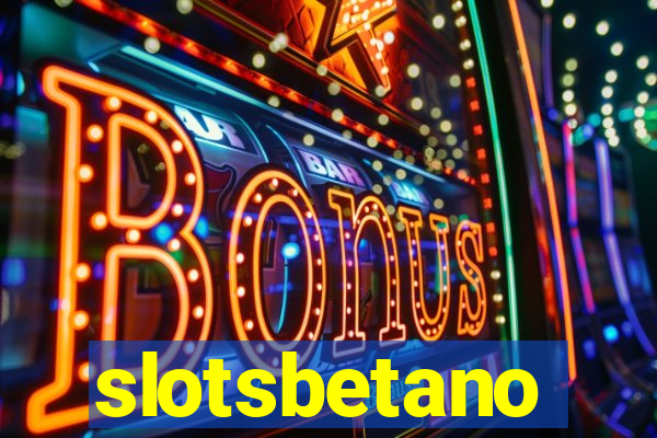 slotsbetano