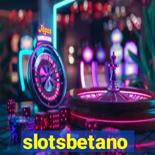 slotsbetano