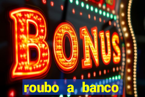 roubo a banco nesta madrugada