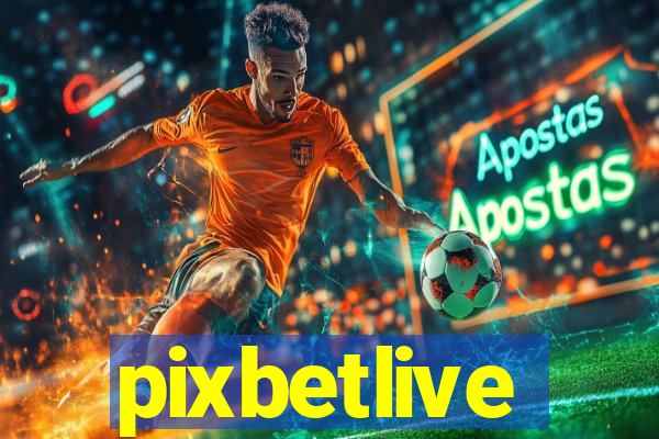 pixbetlive