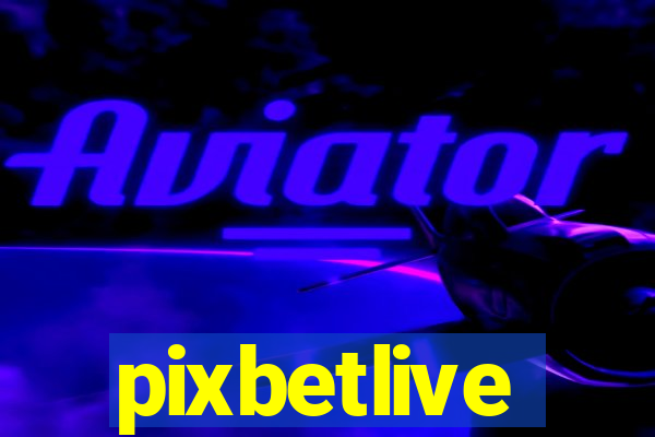 pixbetlive