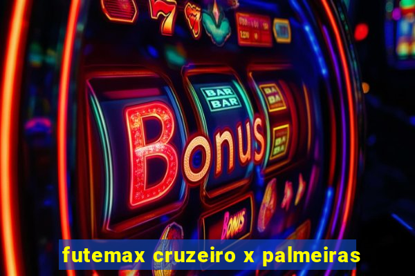 futemax cruzeiro x palmeiras