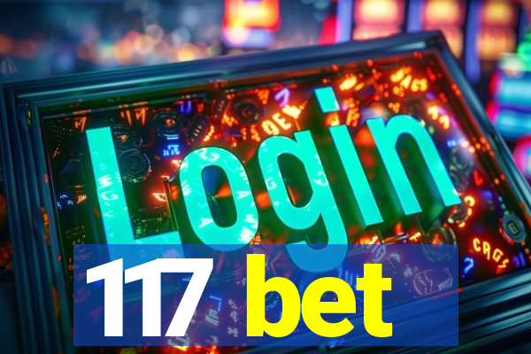 117 bet