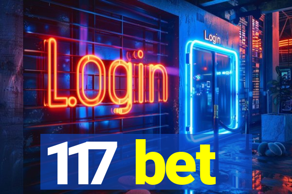 117 bet